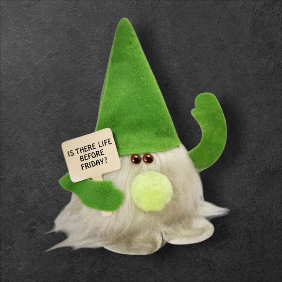 Vintage 1985 Gnome Plush Funny Desk Decor Is There Life Before Friday Green Cute - Picture 2 of 9